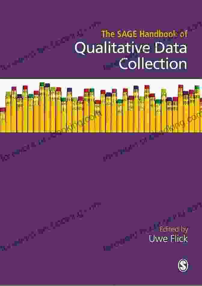 The Sage Handbook of Qualitative Data Collection