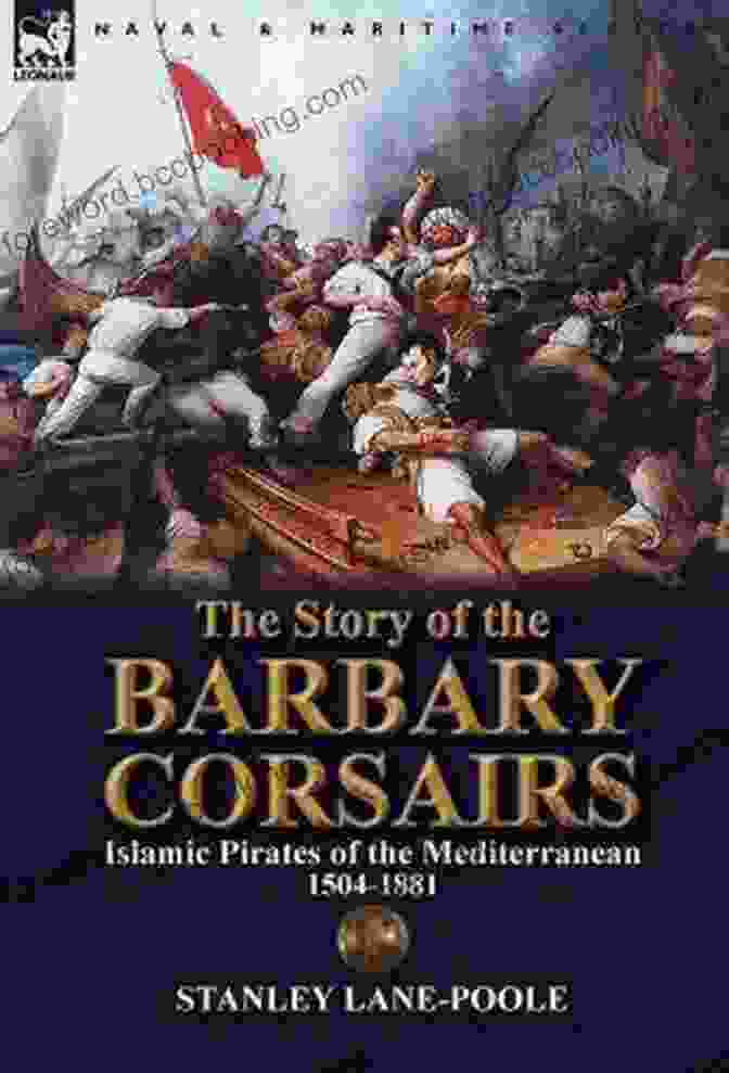 The Story Of The Barbary Corsairs Book Cover The Story Of The Barbary Corsairs Quintessential Classics Illustrated