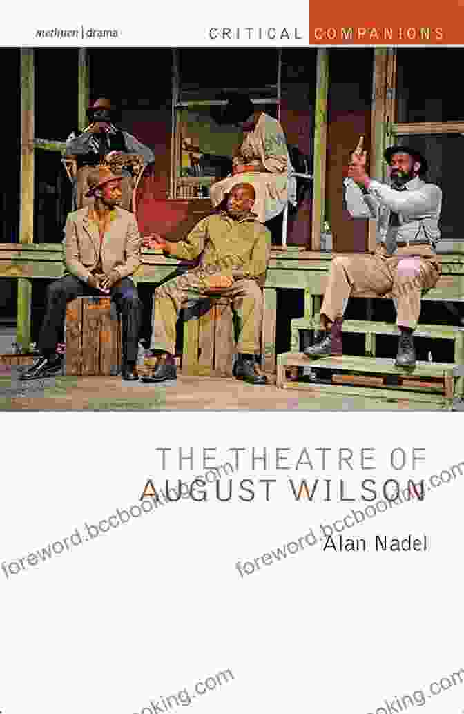 The Theatre Of August Wilson Critical Companions Book Cover The Theatre Of August Wilson (Critical Companions)
