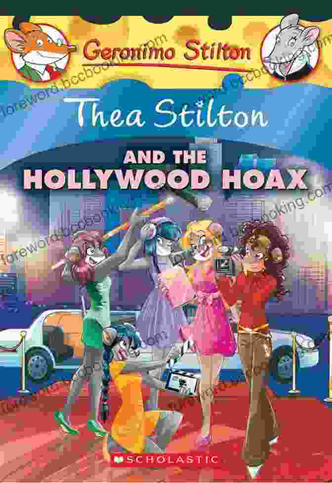 Thea Stilton And The Hollywood Hoax Book Cover, Featuring Thea Stilton In A Hollywood Setting Thea Stilton And The Hollywood Hoax: A Geronimo Stilton Adventure (Thea Stilton #23)