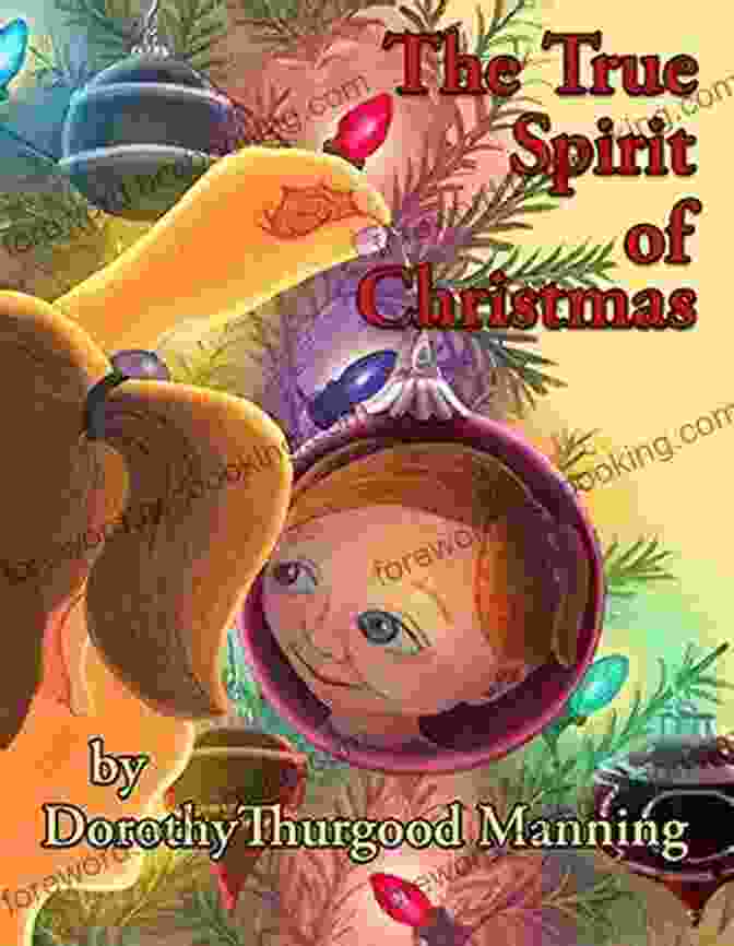 Uncover The True Spirit Of Christmas With 'The Christmas Child Illustrated Children Classic' The Christmas Child (Illustrated): Children S Classic