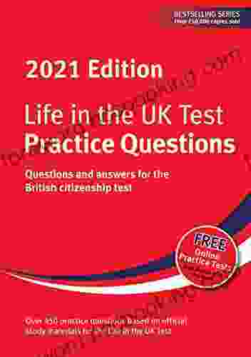Life In The UK Test: Practice Questions 2024 Digital Edition: Questions And Answers For The British Citizenship Test
