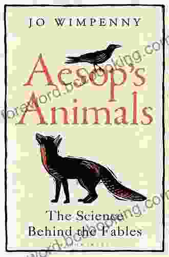 Aesop S Animals: The Science Behind The Fables
