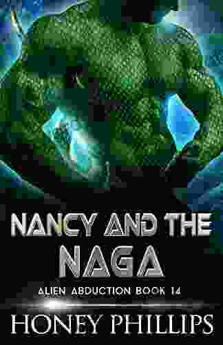 Nancy And The Naga: A SciFi Alien Romance (Alien Abduction 14)