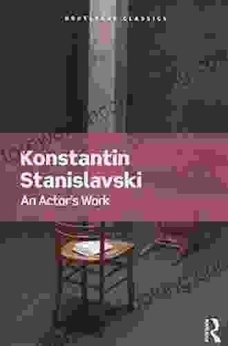 An Actor S Work (Routledge Classics)