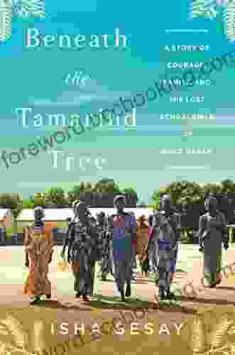 Beneath The Tamarind Tree: A Story Of Courage Family And The Lost Schoolgirls Of Boko Haram