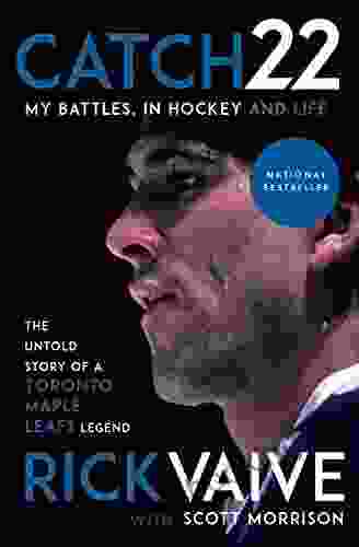 Catch 22: My Battles In Hockey And Life