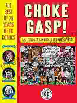 Choke Gasp The Best Of 75 Years Of EC Comics