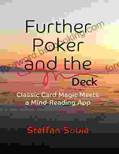 Further Poker And The MDeck: Classic Card Magic Meets A Mind Reading App