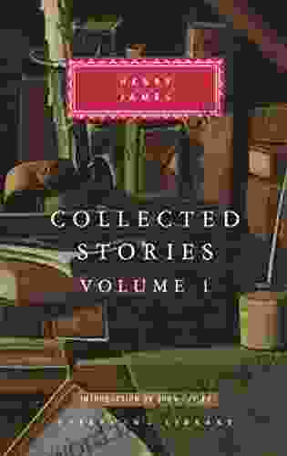 Collected Stories Of Henry James: Volume 1 Introduction By John Bayley