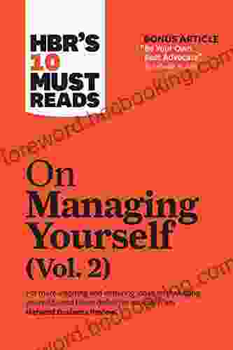 HBR S 10 Must Reads On Managing Yourself Vol 2 (with Bonus Article Be Your Own Best Advocate By Deborah M Kolb)