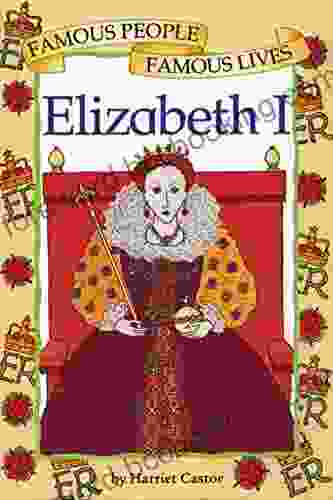 Elizabeth I (Famous People Famous Lives 11)