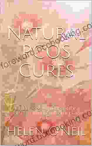 Natural PCOS Cures: 4 New Groundbreaking Natural Treatments For PCOS