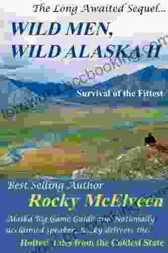 Wild Men Wild Alaska II: The Survival Of The Fittest