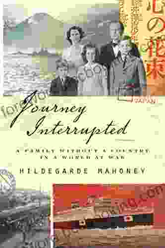 Journey Interrupted: A Family Without A Country In A World At War