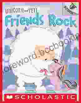 Friends Rock: An Acorn (Unicorn And Yeti #3)
