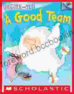 A Good Team: An Acorn (Unicorn And Yeti #2)
