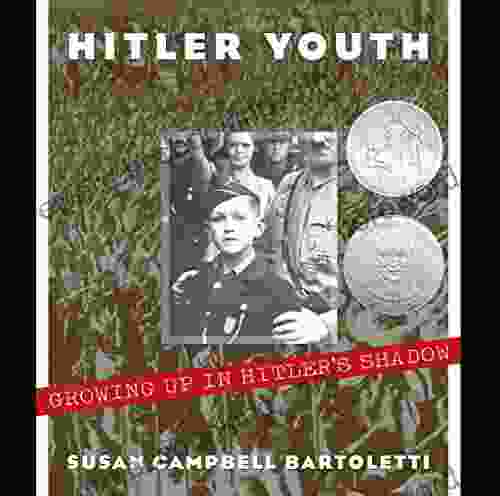 Hitler Youth: Growing Up In Hitler S Shadow