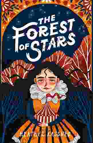 The Forest Of Stars Heather Kassner