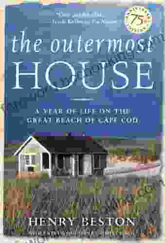 The Outermost House: A Year Of Life On The Great Beach Of Cape Cod