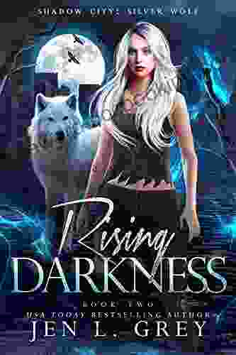 Rising Darkness (Shadow City: Silver Wolf 2)