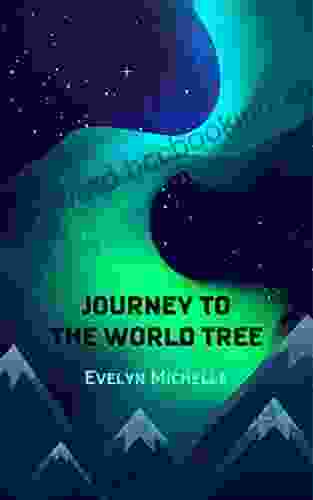 Journey To The World Tree (Tales Of Asgard 1)