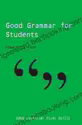 Good Grammar For Students (SAGE Essential Study Skills Series)