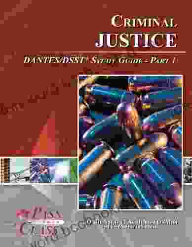 Criminal Justice DANTES / DSST Test Study Guide Pass Your Class Part 1