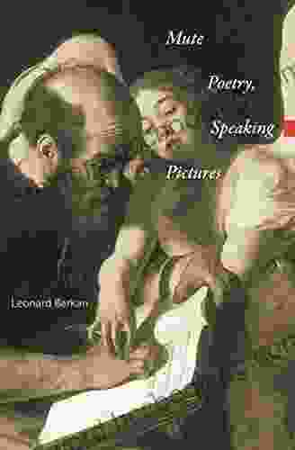 Mute Poetry Speaking Pictures (Essays In The Arts)