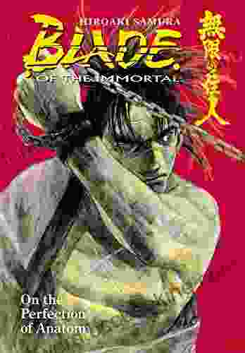 Blade Of The Immortal Volume 17: On The Perfection Of Anatomy