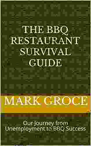The BBQ Restaurant Survival Guide: Our Journey From Unemployment To BBQ Success