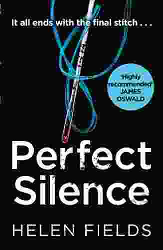 Perfect Silence (A DI Callanach Thriller 4)