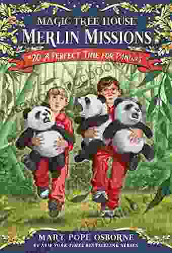 A Perfect Time For Pandas (Magic Tree House: Merlin Missions 20)