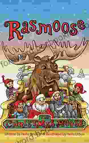Rasmoose The Christmas Moose Harriet Tuppen