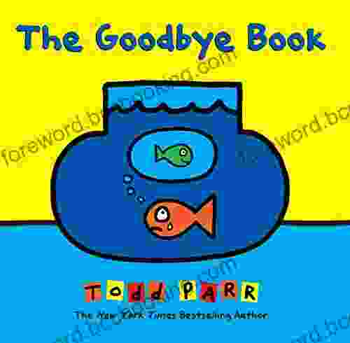 The Goodbye Todd Parr