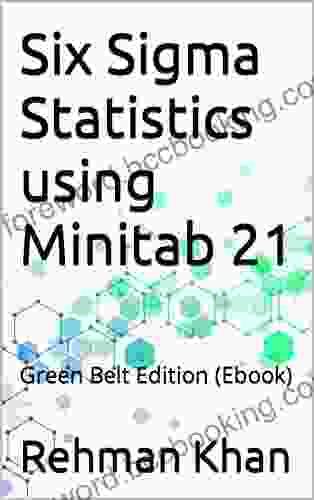 Six Sigma Statistics Using Minitab 21: Green Belt Edition (Ebook)