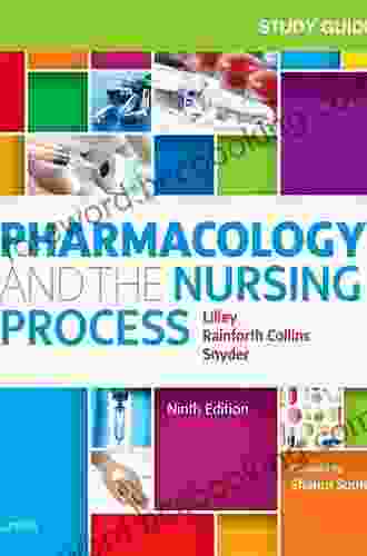 Study Guide For Pharmacology And The Nursing Process E