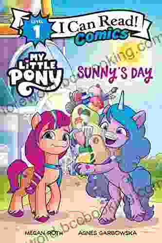 My Little Pony: Sunny S Day (I Can Read Comics Level 1)