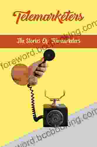 Telemarketers: The Stories Of Telemarketers