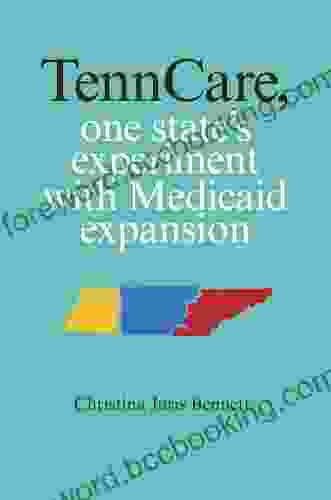 TennCare One State S Experiment With Medicaid Expansion