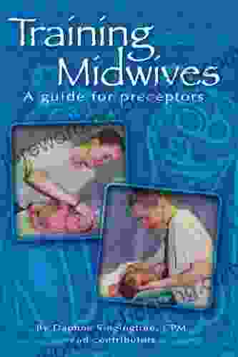 Training Midwives: A Guide For Preceptors