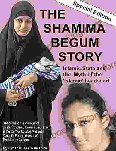 THE SHAMIMA BEGUM STORY Omar Hussein Ibrahim