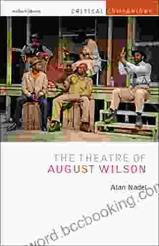 The Theatre Of August Wilson (Critical Companions)