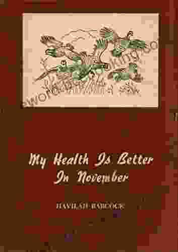 My Health Is Better In November: Thirty Five Stories Of Hunting And Fishing In The South