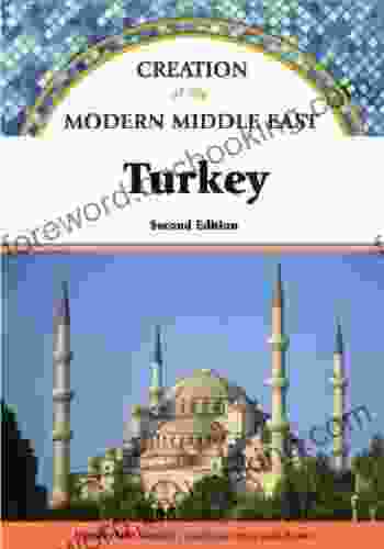Turkey (Creation Of The Modern Middle East)