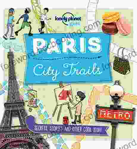 City Trails Paris (Lonely Planet Kids)