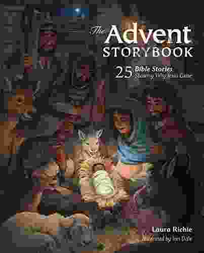The Advent Storybook: 25 Bible Stories Showing Why Jesus Came (Bible Storybook Series)
