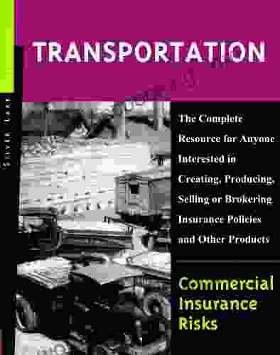 Commercial Insurance Risks: Transportation Herbert Spencer