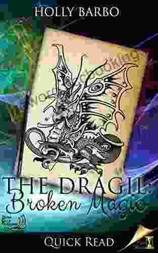 The Dragil: Broken Magic (Quick Reads 2)
