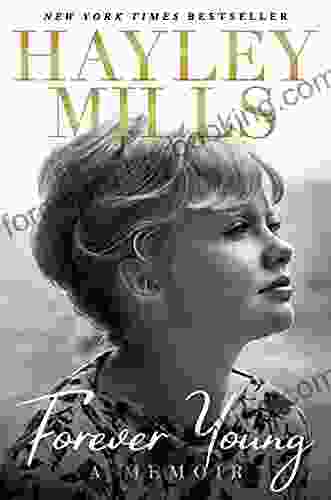 Forever Young: A Memoir Hayley Mills